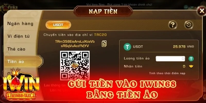 Gửi tiền vào IWIN68 bằng tiền ảo