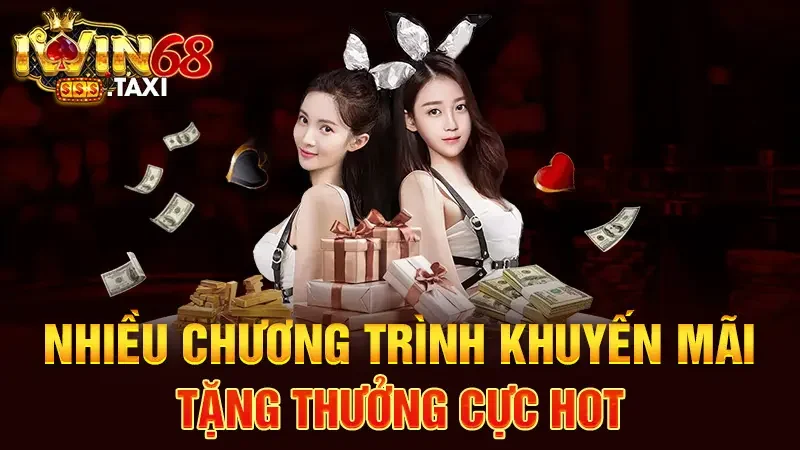 Nhiều chương trình khuyến mãi tặng thưởng cực HOT